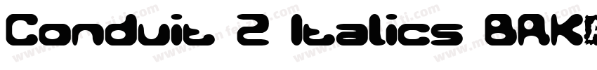 Conduit 2 Italics BRK字体转换